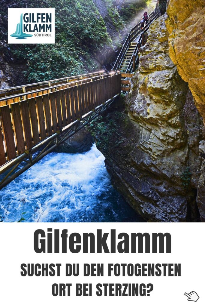 Gilfenklamm in Südtirol bei Sterzing